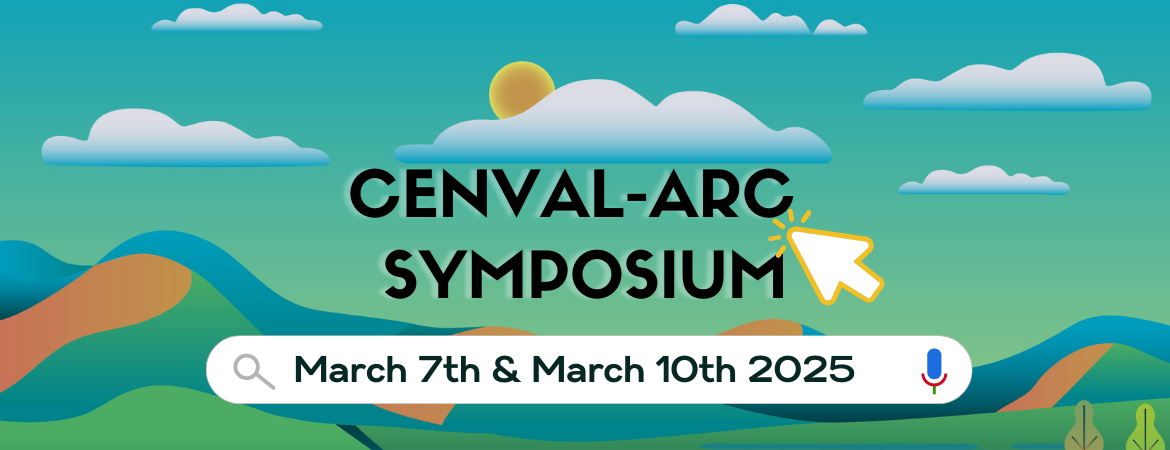 CENVAL-ARC Symposium March 7th & March 10th!